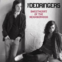 Dedringers - Sweetheart of the Neighborhood