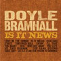 Doyle Bramhall - Is It News