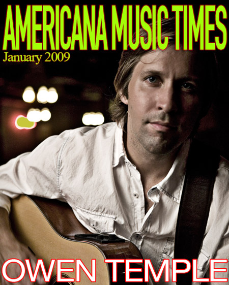 Americana Music Times - January 2009 - Owen Temple
