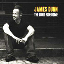 James Dunn - The Long Ride Home