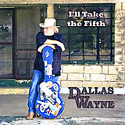 Dallas Wayne – I'll Take The Fifth