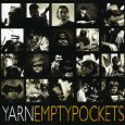 Yarn - Empty Pockets